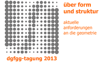 DGfGG 2013 – Über Form und Struktur